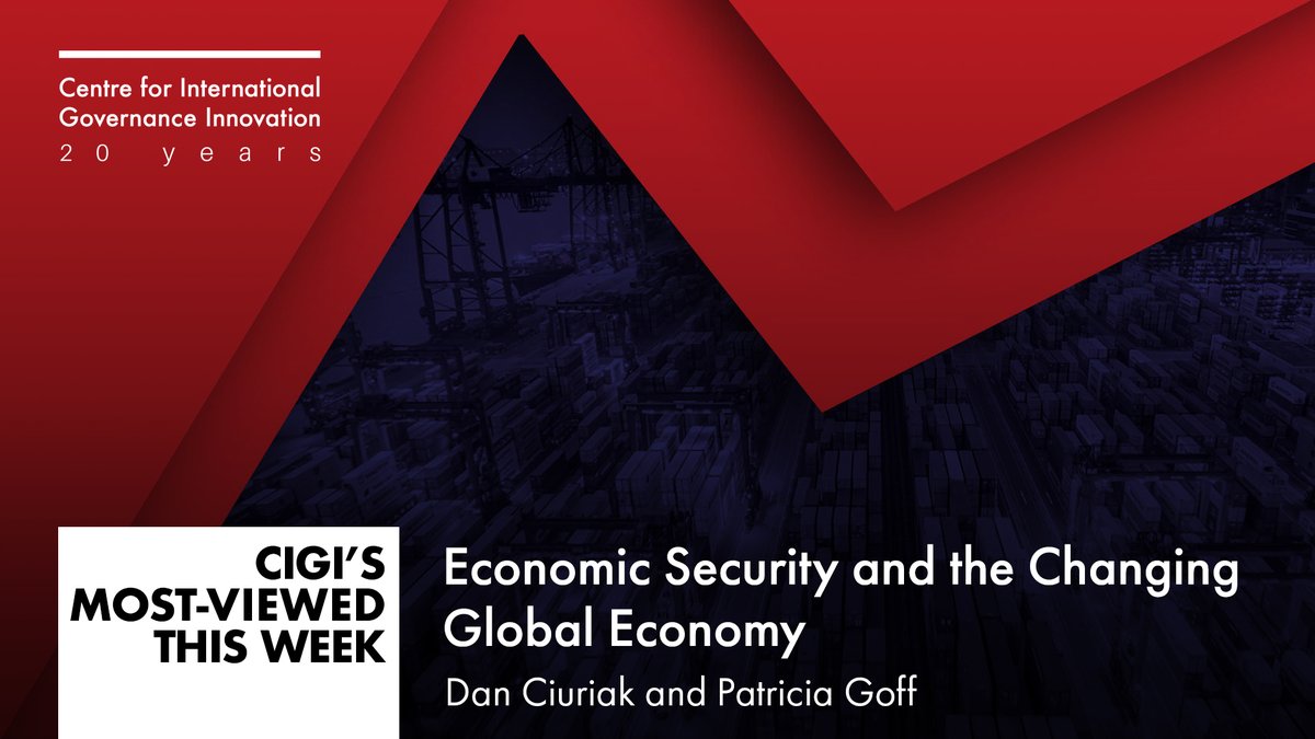 CIGI (@cigionline) on Twitter photo Check out our most-viewed this week — Economic Security and the Changing Global Economy by <a href="/DanCiuriak/">Євген Цюряк</a> and <a href="/PGoff1/">Patricia Goff</a>: cigionline.org/publications/e… Check out our most-viewed this week — Economic Security and the Changing Global Economy by <a href="/DanCiuriak/">Євген Цюряк</a> and <a href="/PGoff1/">Patricia Goff</a>: cigionline.org/publications/e…