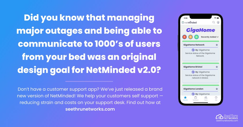 Did you know that managing major outages and being able to communicate to 1000’s of users from your bed was an original design goal for NetMinded v2.0? 🛏️