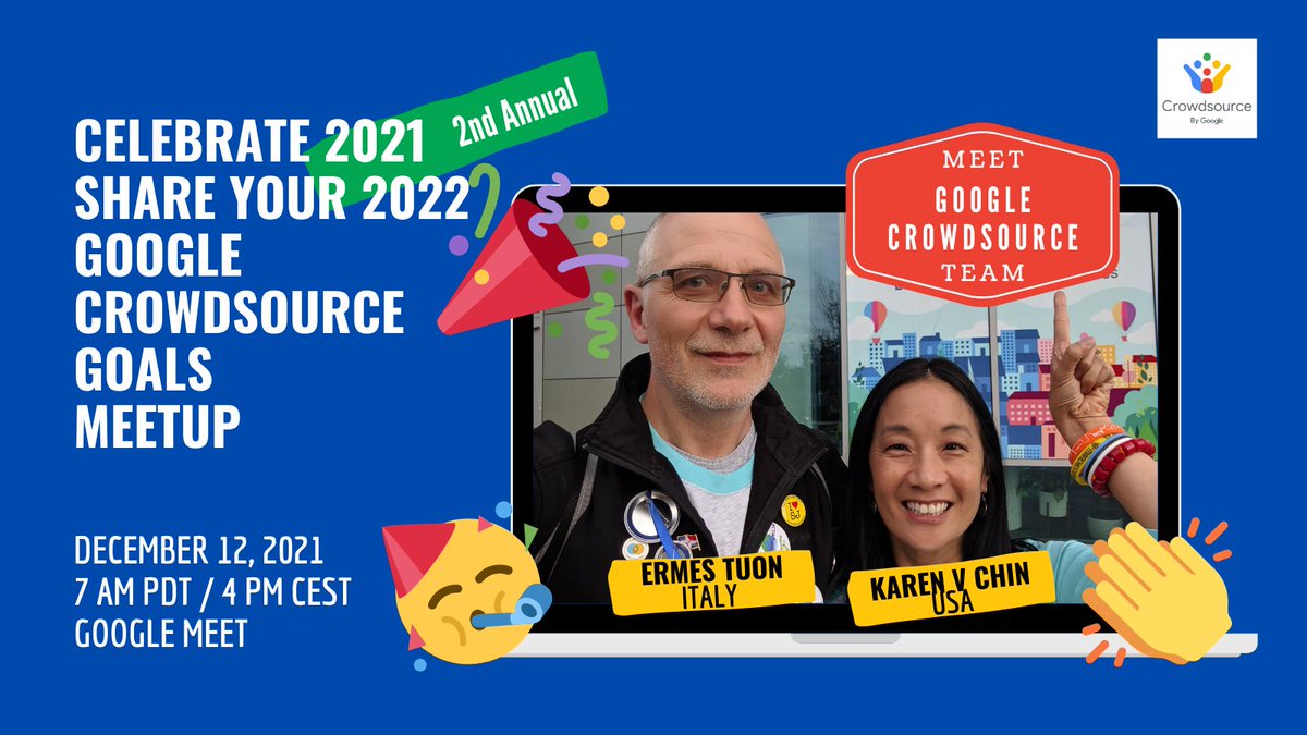 Thank you to the 30 Google Crowdsourcers for joining <a href="/ErmesTuon/">Ermes Tuon</a> &amp; me in celebrating 2021 &amp; sharing our 2022 #googlecrowdsource goals last Sun, 12/10.  We had a blast asking 16+ Crowdsource-related Qs to Aish &amp; Shuhbam from the Google Crowdsource Team for 90 mins. See you in 2022!