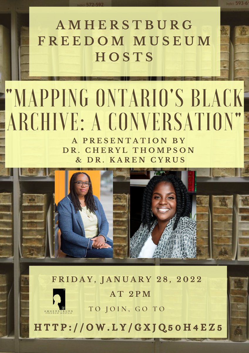 Aburgfreedom's tweet photo. Join us on Friday, January 28th at 2pm when we host a presentation by @DrCherylT &amp; Dr. Karen Cyrus, "Mapping Ontario's Black Archive: A Conversation." To join on January 28th, go to https://t.co/D6HmU3iy09 https://t.co/s4YUnM8RFQ