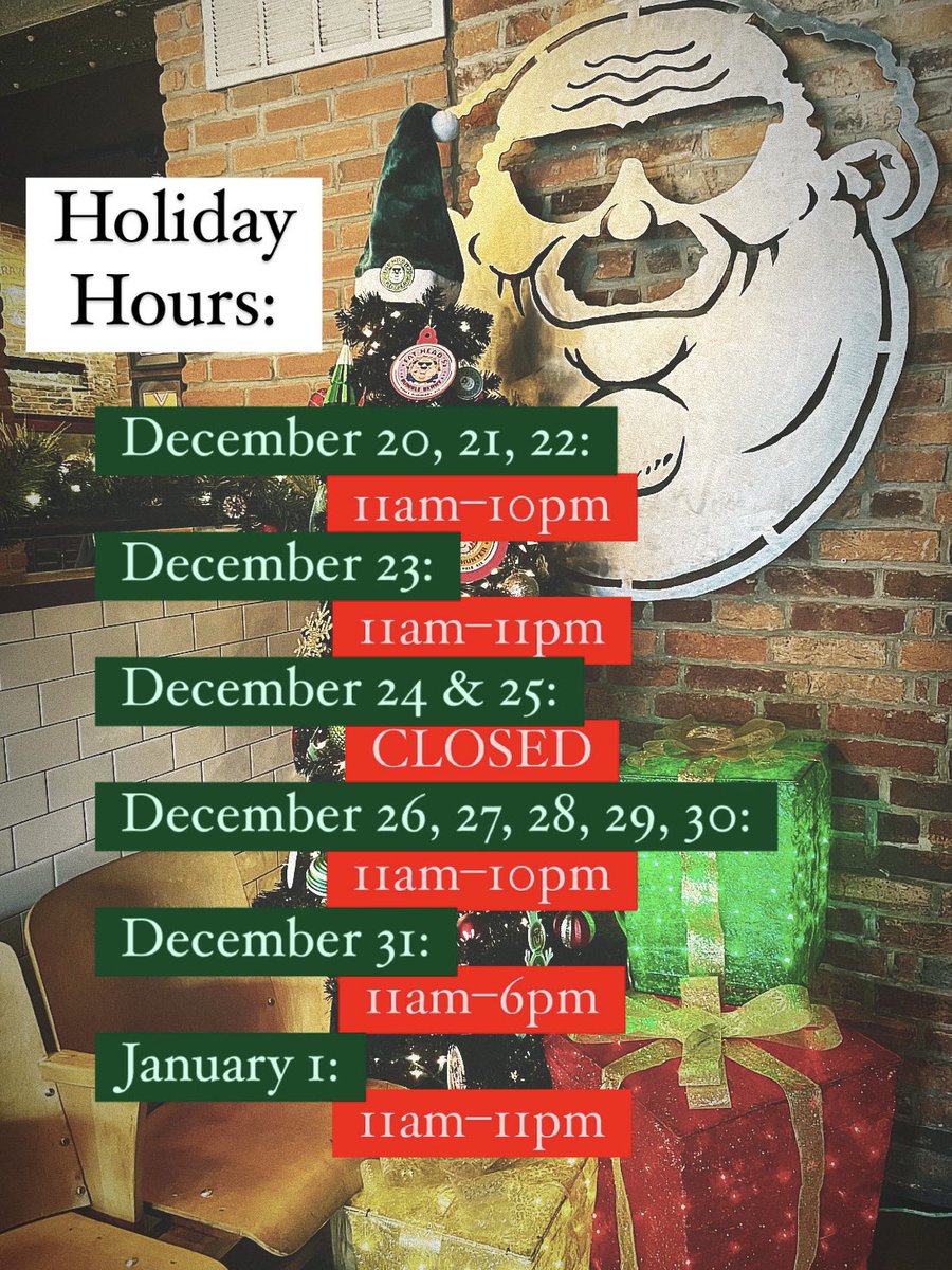 Heads Up: A few changes to our normal hours of operations over the holidays

🎁 We WILL be open Mondays the next two weeks
🍺We’ll be open late on the 23rd for our Firkin Celebration. 
🎄We’ll be closed on Christmas Eve and Christmas Day. 
🎉 We’ll be closing early on NYE.