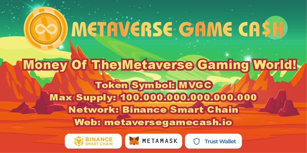 ⭐Token Name: METAVERSE GAME CASH
🪙   Token Symbol: MVGC
🌐 Network: Binance Smart Chain
💎 Max Supply: 100.000.000.000.000.000
🔰 Contract Adress: 0x6f89d88e12a523d7400544c2b4c1ef3edd72320f
🌎 Web: metaversegamecash.io
📢 Telegram: t.me/metaversegamec…
#MetaverseCoin