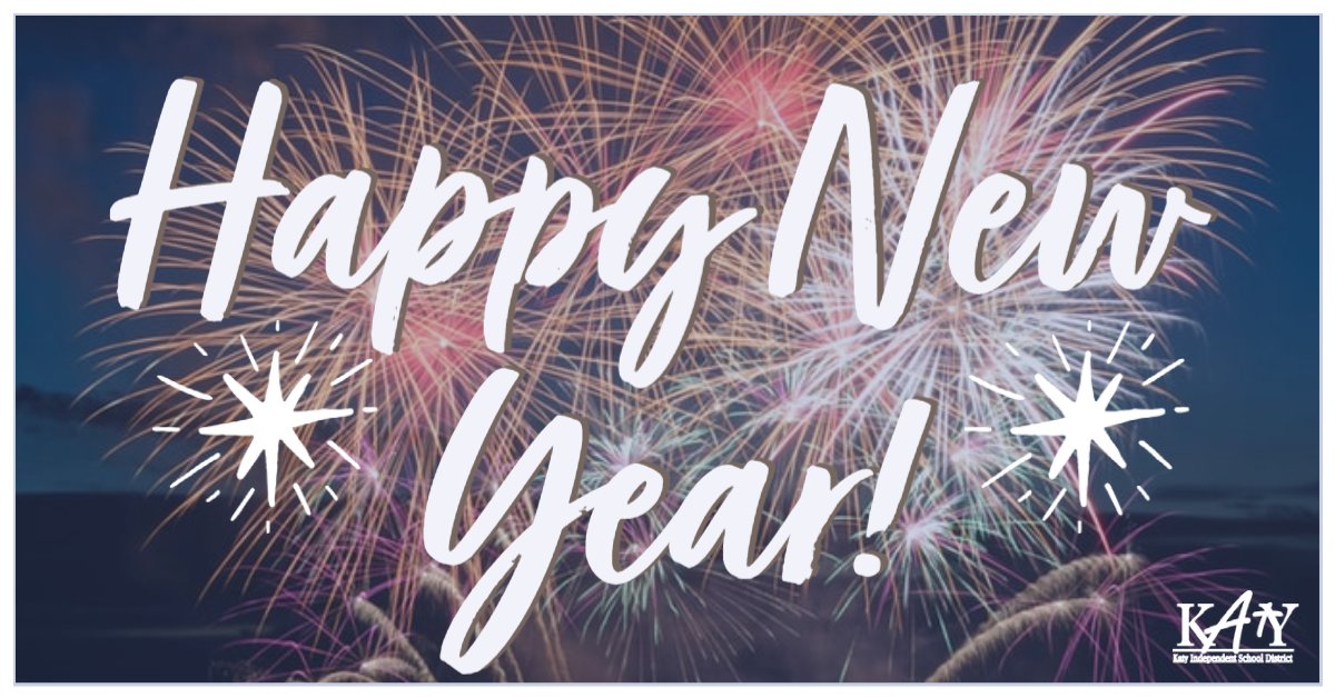 Happy #NewYear!! We wish you a wonderful, prosperous, healthy year! #KatyISD
