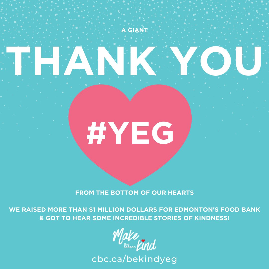 MyCBCYEG's tweet photo. Thank you, #YEG!
TOGETHER we raised more than $1 MILLION DOLLARS for the @yegfoodbank & we got to read so many incredible stories of kindness FULL of so much LOVE, HOPE & POSITIVITY!
YOU made this season the kindest!❤️
#MakeYEGKind #Edmonton #CBC #Love #Hope #Positivity #Kindness https://t.co/XUOcuyJLe8
