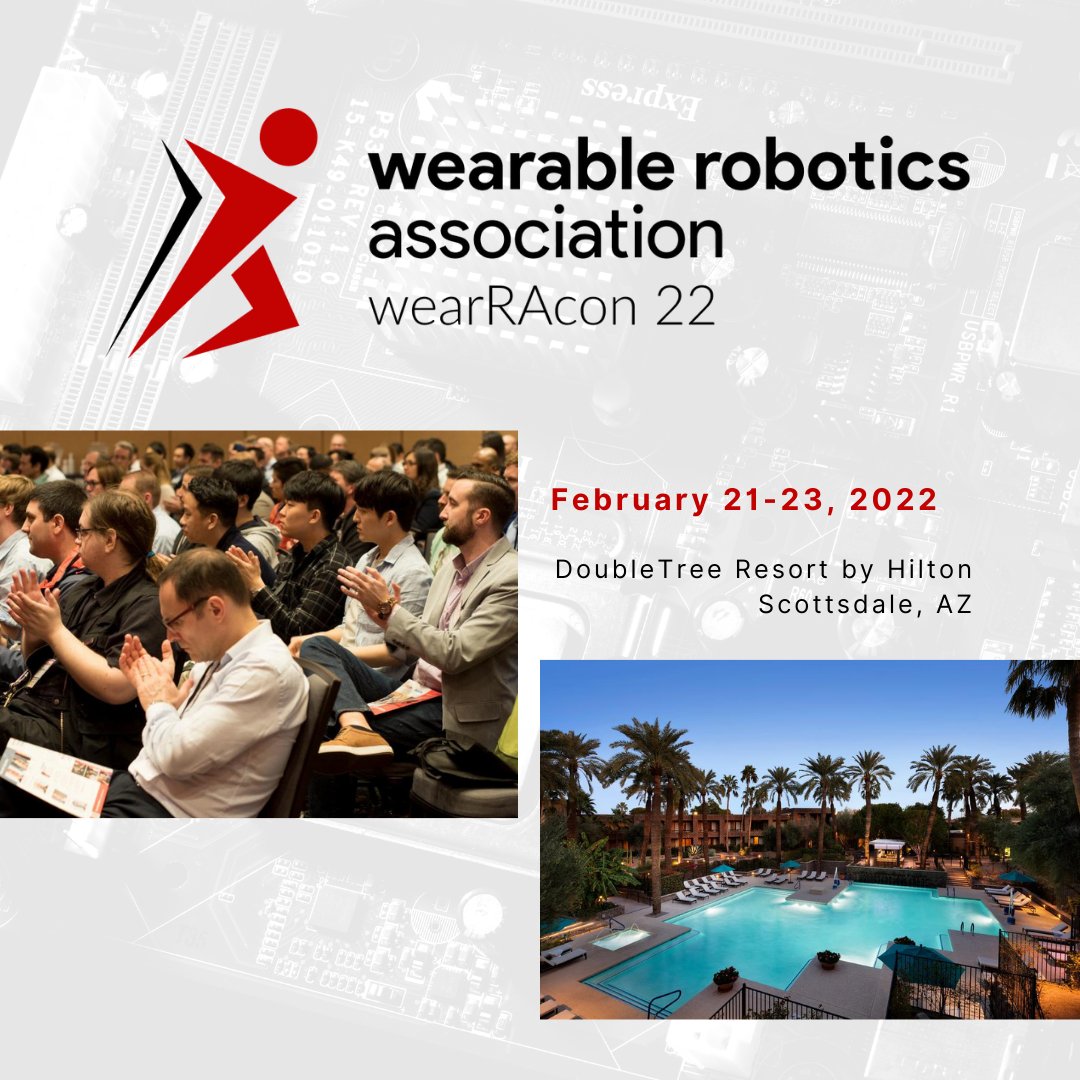 wearablerobots's tweet photo. We're excited to be back in person for #WearRAcon22 in Scottsdale, AZ on February 21-23, 2022!

Hear about the latest innovations in #WearableRobotics, see live robotics demos, and try on and test exoskeletons.

Register today: https://t.co/VVgcqMTFaJ https://t.co/a8oW4lrJbU