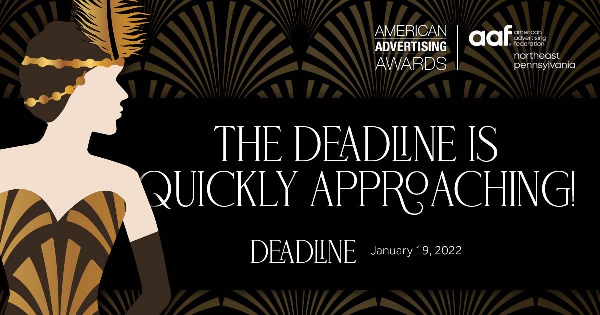 The deadline to submit your work for the American Advertising Awards is quickly approaching! 

This year’s categories include: Sales &amp; Marketing; Print Advertising; Out-Of-Home &amp; Ambient Media; Online/Interactive; Film, Video &amp; Sound; Cross Platform; and Elements of Advertising.