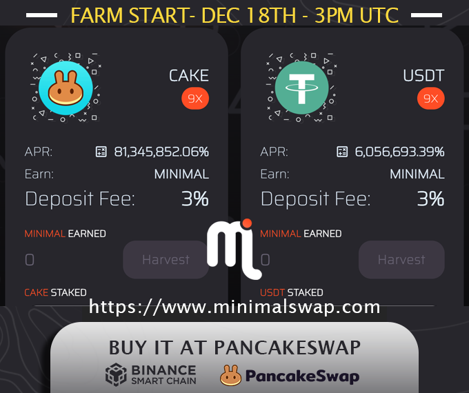 MinimalSwap's tweet image. minimalswap.com

$Minimal:
pancakeswap.finance/swap?inputCurr…

Farming Starts: Dec 18th 3pm UTC 
3% Deposit Fee 
Extra Juicy APR

#TokenSale #YieldFarming #BSC #binancesmartchain #DeFi #hiddengem #binance #tokens #token #BSCGem #ETH #BNB #BUSD #CAKE #BTC #bitcoin #Ethereum #airdrop