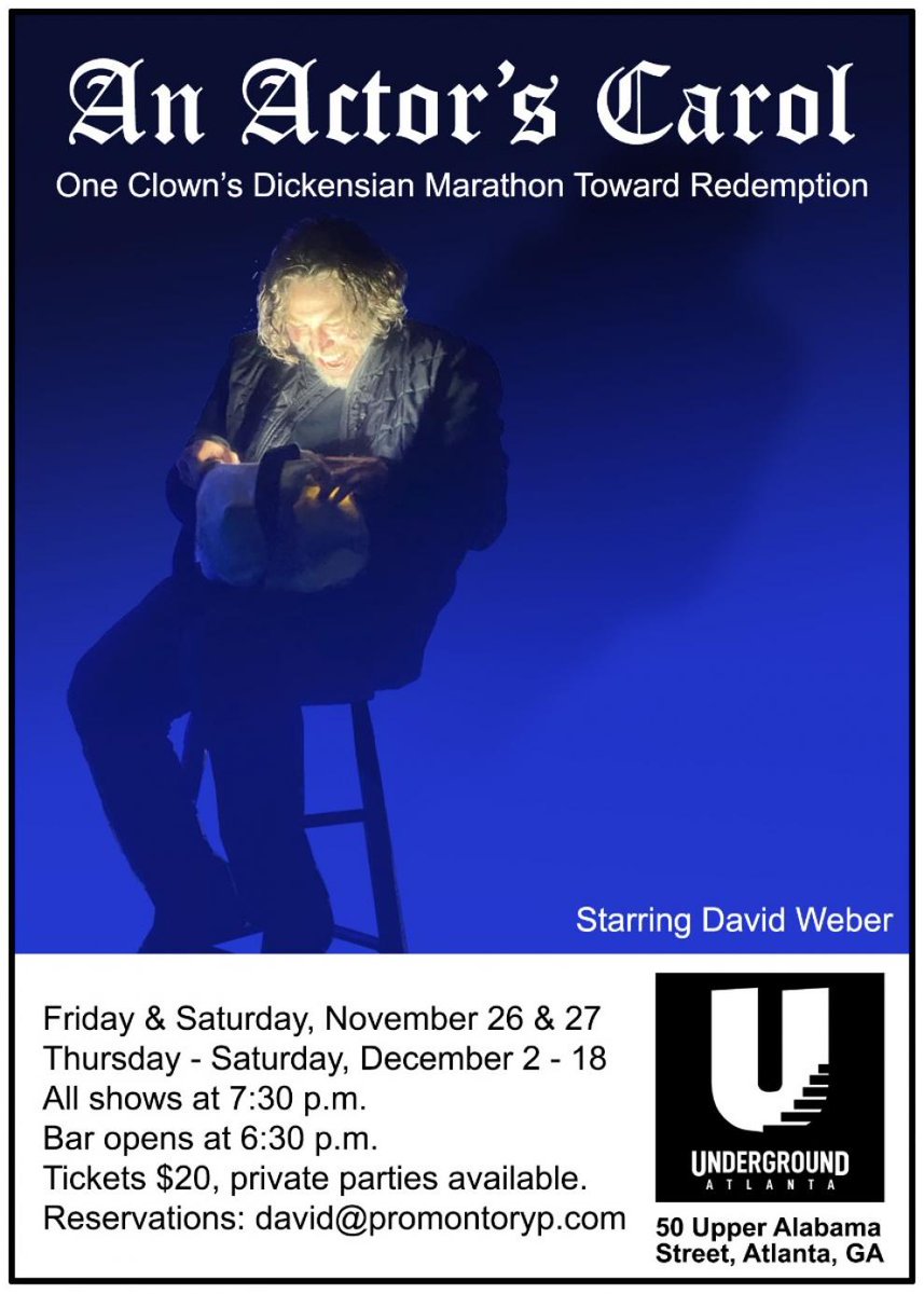 WebTickets_com's tweet photo. ! ENDS SATURDAY NIGHT : 2 Shows Left: An Amazing Night of #Theatre !

An Actor's Carol starring David Weber

https://t.co/tA6vWJpwCz

Trust me, you will regret it later if you miss this #production.

#CharlesDickens #AChristmasCarol #Christmas #Xmas #Atlanta #Theater #Underground https://t.co/xbQ94MgfyN