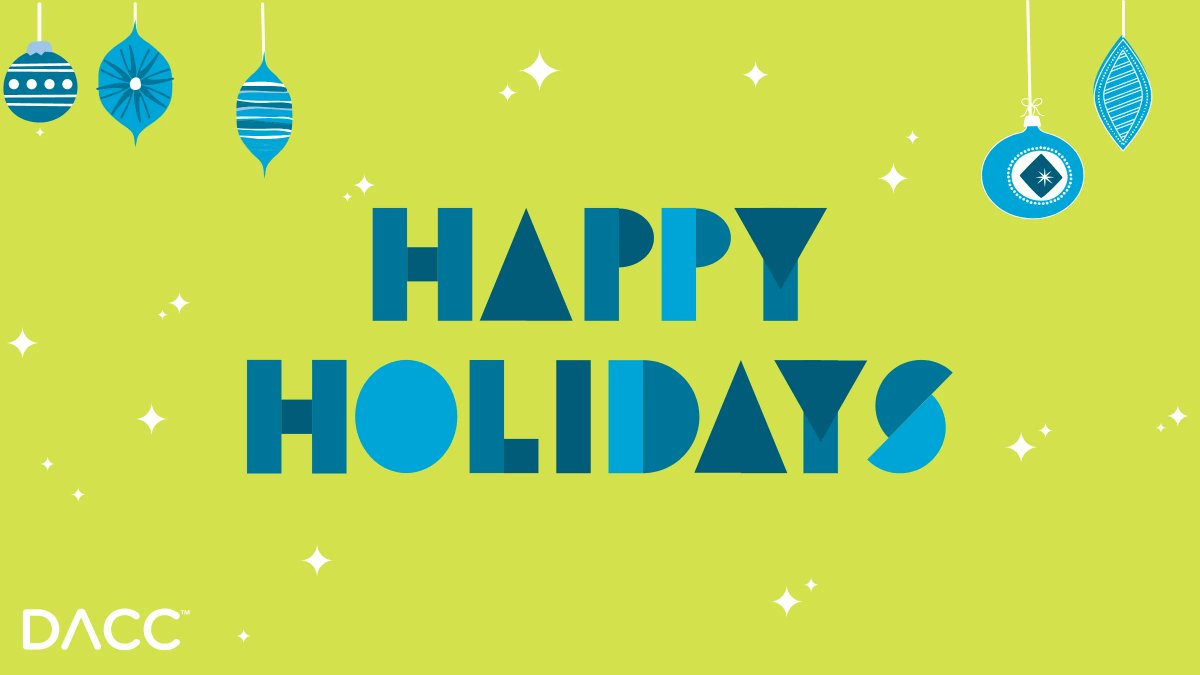 We wish our DACC students &amp; families a safe &amp; happy holiday break. We're looking forward to seeing you back on Jan 4th!