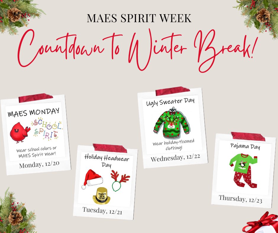 Join us next week as we celebrate the countdown to winter break! #SpiritWeek #WeLoveMAES #TeamCardinal