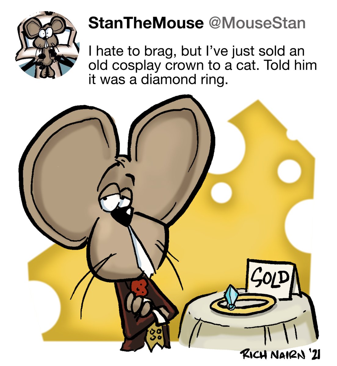 MouseStan's tweet photo. I hate to brag, but I’ve just sold an old cosplay crown to a cat. Told him it was a diamond ring. https://t.co/XUZMLZWTRd