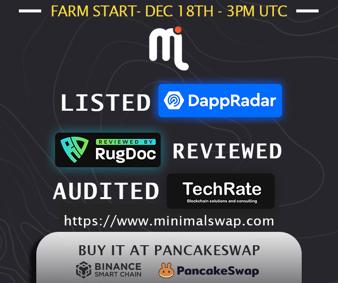 MinimalSwap's tweet image. minimalswap.com
Farming Starts: Dec 18th 3pm UTC 
$Minimal:
pancakeswap.finance/swap?inputCurr…

LISTED - REVIEWED - AUDITED

#TokenSale #YieldFarming #BSC #binancesmartchain #DeFi #hiddengem #binance #tokens #token #BSCGem #ETH #BNB #BUSD #CAKE #BTC #bitcoin #Ethereum #airdrop
