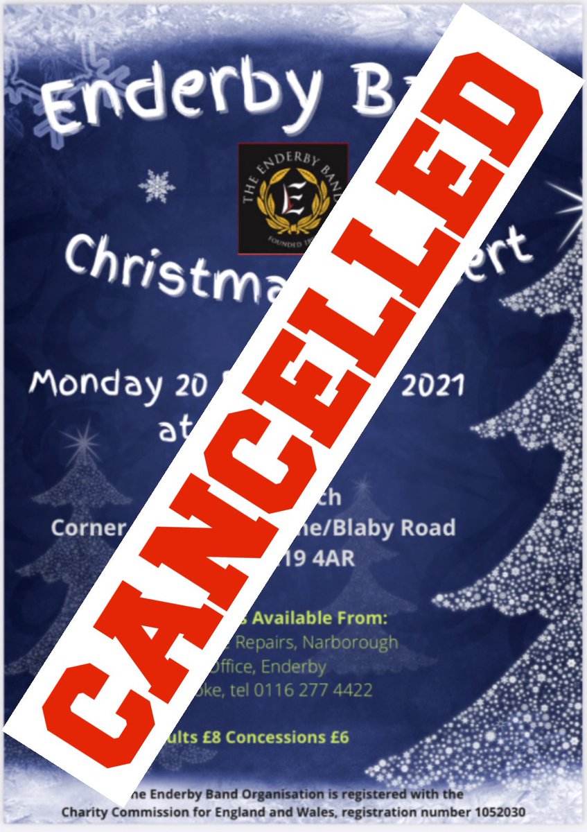 Enderby_Band's tweet photo. This decision has not been an easy one to make and it is with a heavy heart that we have to announce the cancellation of our Christmas Concert on Monday 20 December 2021. https://t.co/msVxEMmmB7