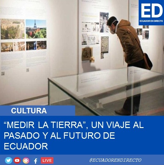 EcEnDirecto's tweet photo. #Cultura // ‘Medir la Tierra’, la exposición con la que el Museo Nacional (MuNa) recuerda el 120 aniversario de la II Misión Geodésica Francesa en Ecuador.

Mas detalles en el enlace de la biografía:
https://t.co/5m53likQvE https://t.co/eDKxX0Qah8