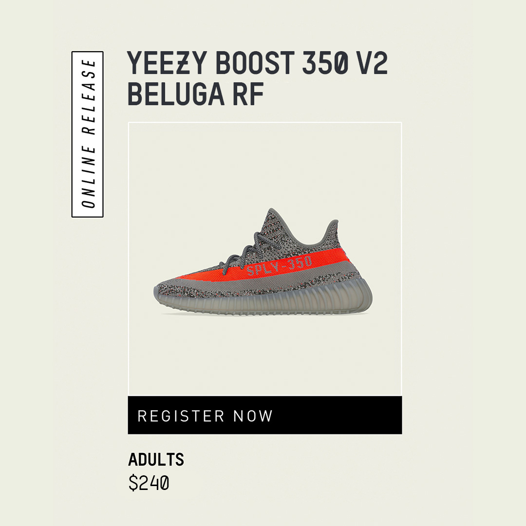 adidas alerts on Twitter: ET / 8am PT via #adidas Confirmed. #YEEZY BOOST 350 V2 BELUGA REFLECTIVE. Registration closes at 10:30am —&gt; https://t.co/GwECa0NlGU Sign up to participate in the Confirmed