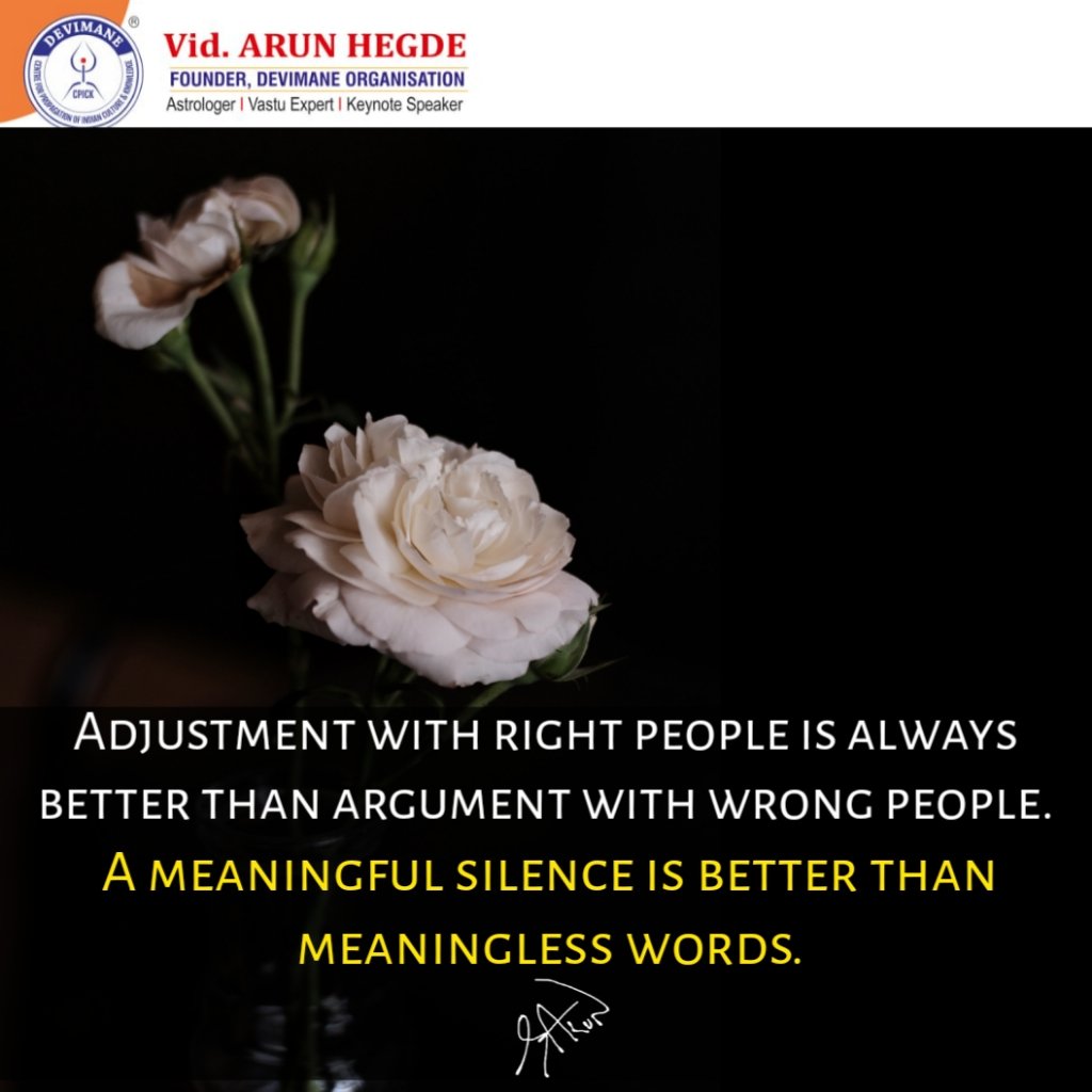 Devimane_CPICK's tweet photo. Adjustment with right people is always better than argument with wrong people.
A meaningful silence is better than meaningless words.
:
:
:
:
:
#arunhegdespeaks #Wisdom #adjustment #saturday #devimanebelgaum #Devimane #devimanecpick  #morningmotivation #InspirationalQuotes https://t.co/iiidRJOzV5
