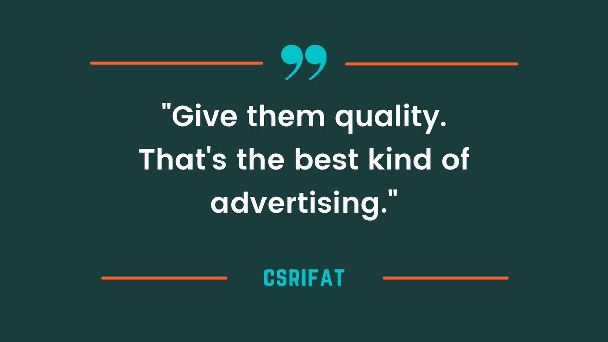 csrifat's tweet image. &quot;Give them quality. That&apos;s the best kind of advertising.&quot;

#quote #marketing #twitter #quotesoftheday #quotes #quotestoliveby #quotestagram #quotesoftheday #quotesdaily #quotesaboutlife #quotestags #quotesgram #quotesofinstagram #quotesandsayings #quotesforlife #QuotesForYou