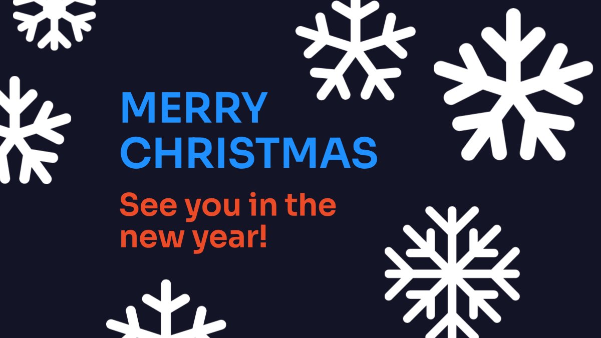 As we settle down until January 10th, we wish you all a Merry Christmas and Happy New Year!