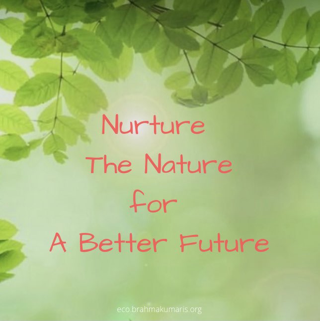 EcoBrahmaKumari's tweet photo. Nurture the Nature for a Better Future. 

#ActOnClimate
#ClimateAction
#ClimateChange
#quote

https://t.co/S3I2iGgCAx https://t.co/b0jGj7mDvT