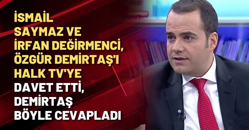 halktvcomtr's tweet photo. İsmail Saymaz (@ismailsaymaz) ve İrfan Değirmenci (@degirmencirfan), Özgür Demirtaş'ı (@ProfDemirtas) Halk TV'ye davet etti,  Özgür Demirtaş çağrıyı böyle yanıtladı...

Özlem Gürses (@OzlemGurses) ile #HaftaSonuAnaHaber
