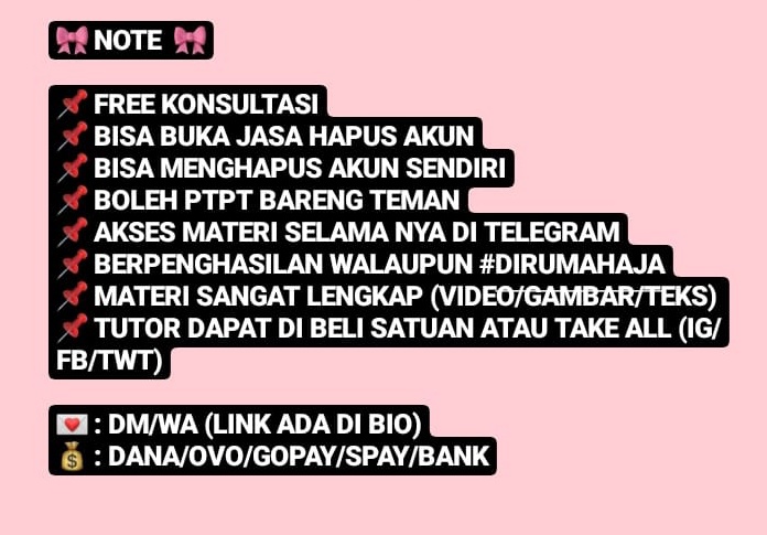 ✨ jual tutor hapus akun ✨
_
harga tutor sangat bersahabat loh ges 👍 
keterangan lainnya bisa cek di gambar ya! ><
_
tanya harga dulu atau fix order silahkan dm / wa 📩
_
>> #zonaba #zonauang #zonajajan #zonabu #jasahapusakun << 73