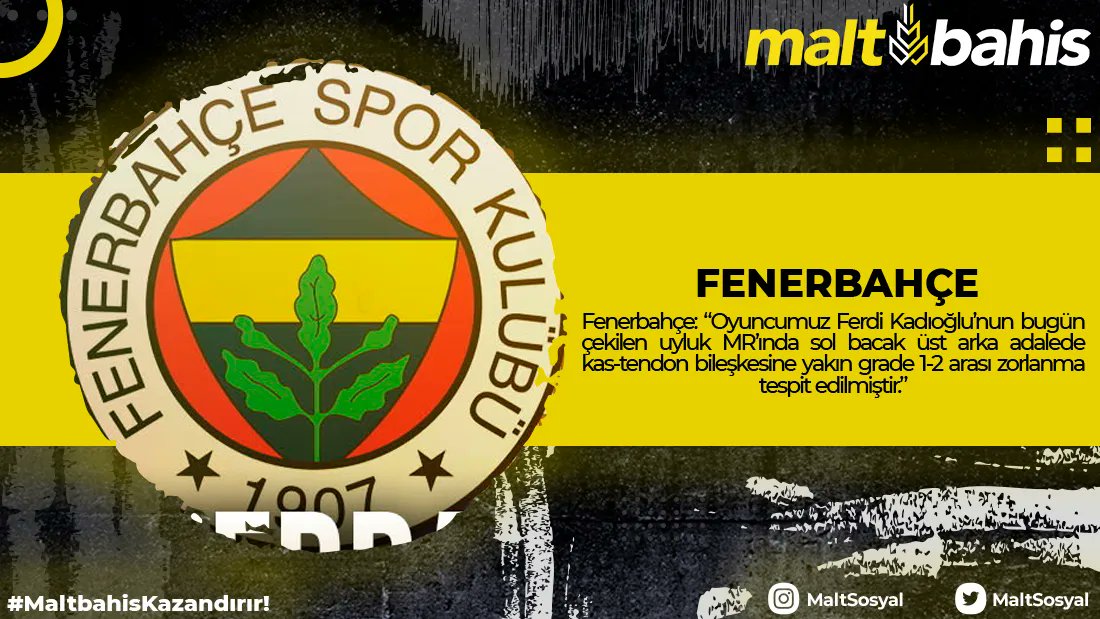 ⚽ Fenerbahçe: “Oyuncumuz Ferdi Kadıoğlu’nun bugün çekilen uyluk MR’ında sol bacak üst arka adalede kas-tendon bileşkesine yakın grade 1-2 arası zorlanma tespit edilmiştir.”

 #maltbahis #yuksekoranlar #eniyioranlar #canlibahisoyna