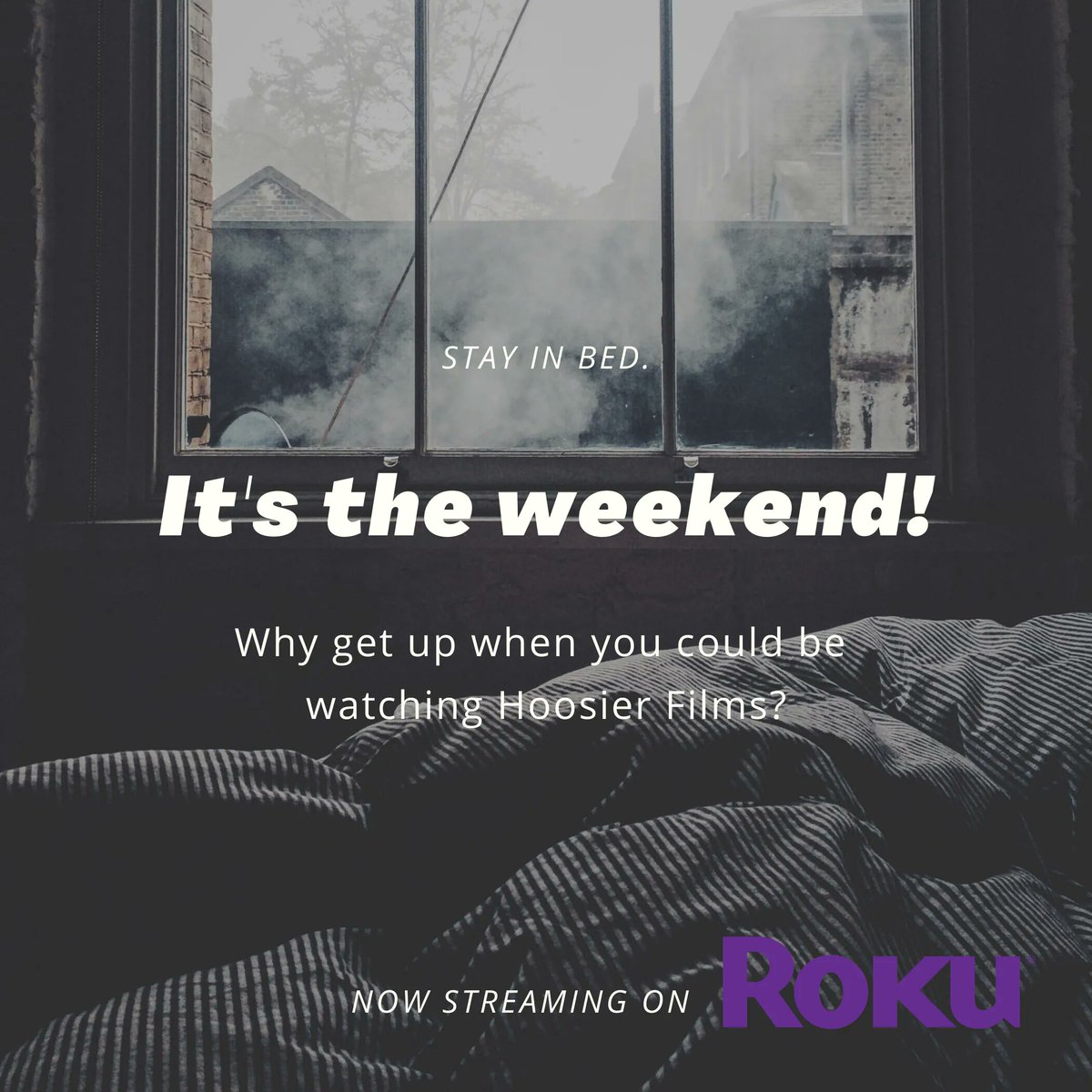 Hoosier_Films's tweet photo. It's the weekend! Why get up when you could be watching Hoosier Films? #supportlocal #indiefilms #indianafilms #indiefilmmakers #indianafilmmaking #midwestfilms https://t.co/1O9ULlqGuW