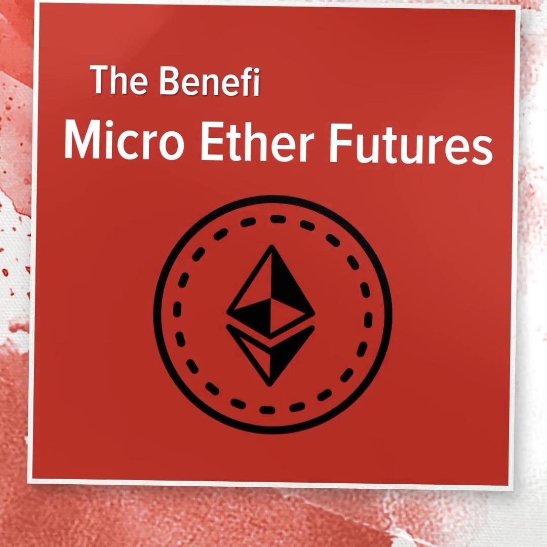 The Benefits of Micro Ether Futures - NinjaTrader