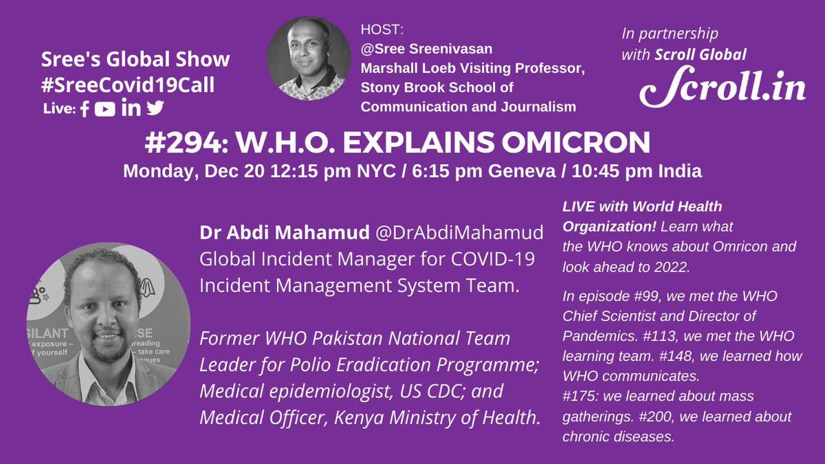 sree's tweet photo. Confused about Omicron? I am, too. So am going to get schooled by @DrAbdiMahamud of @WHO. 

Join us and @DrSujanaENT of @shesoncall on
Monday, 12:15p ET / 6:15p Geneva / 10:45p India
on https://t.co/arK7zMp10O and on my Twt, FB, LI +@scroll_in @ScrollGlobal. #sreeshow #shesoncall https://t.co/3c3j2pRs2R
