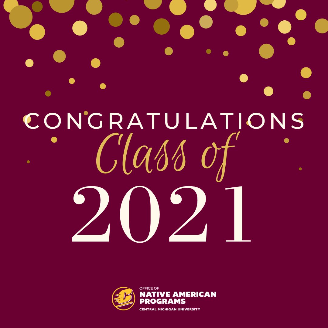 CMUIndigenous's tweet photo. Congratulations to the Fall Class of 2021! #CmichGraduation #FireUpForever https://t.co/ebIHuqmhFn