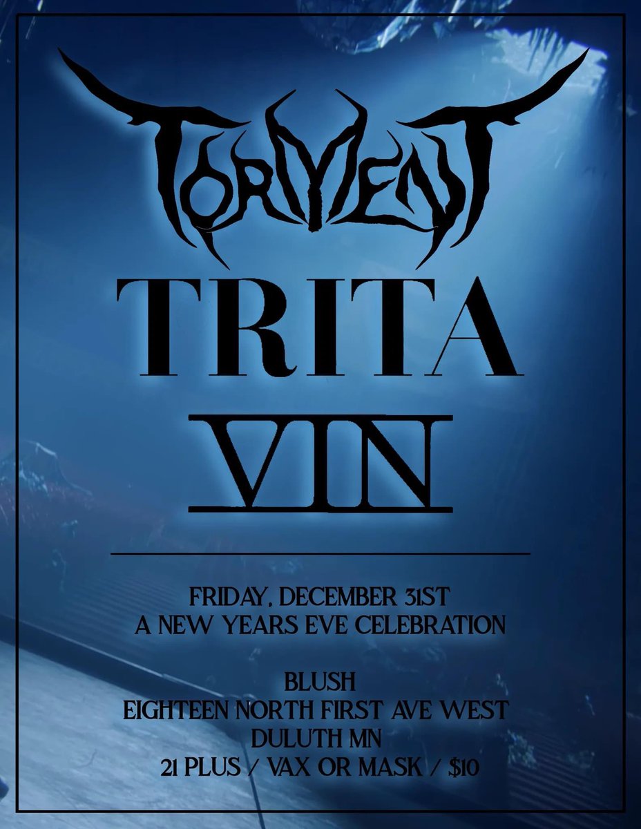 Closing out 2021 with a beast of a bill. So stoked to ring in the new year with these rad lads 🤩

<a href="/TORMENTMN/">TORMENT</a> 
<a href="/Tritaband/">Trita</a> 
<a href="/blushduluth/">BLUSH</a>