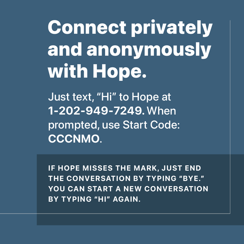 cccnmo's tweet photo. Hope is a FREE text-to-talk digital mental health service that provides encouragement and strategies on how to manage everyday stress or emotional trouble. #ConnectWithHope by texting "Hi" to Hope at 1-202-949-7249. https://t.co/2EicCdoWps