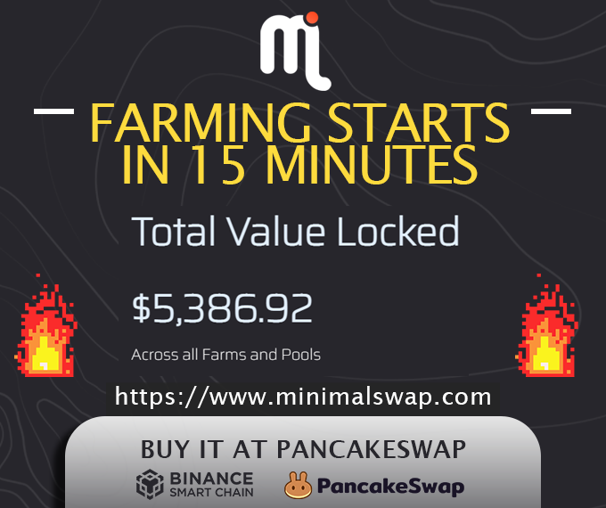 MinimalSwap's tweet image. minimalswap.com
$Minimal:
pancakeswap.finance/swap?inputCurr…

Farming Starts: IN 15 min
0% Deposit Fee - Minimal
Extra Juicy APR

#TokenSale #YieldFarming #BSC #binancesmartchain #DeFi #hiddengem #binance #tokens #token #BSCGem #ETH #BNB #BUSD #CAKE #BTC #bitcoin #Ethereum #airdrop