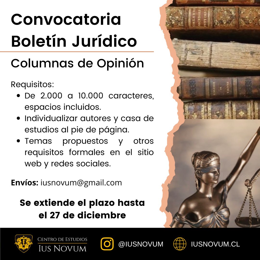 IusNovum's tweet photo. [EXTENSIÓN CONVOCATORIA BOLETÍN JURÍDICO]
Como Centro de Estudios Ius Novum tenemos el agrado de anunciar una extensión de la convocatoria para las columnas de opinión de nuestro Boletín Jurídico, la cual se extenderá hasta el 27 de diciembre. 
Envíos al correo iusnovum@gmail.com https://t.co/SWcjsQc3YP