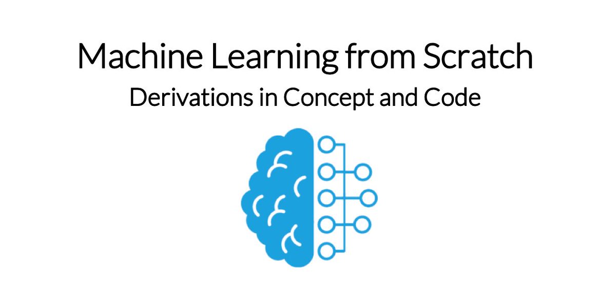 Free on-line book: “Machine Learning from Scratch. Derivations in Concept and Code” by Danny Friedman (<a href="/dafrdman/">DF</a>). The book covers the building blocks of the most common methods in machine learning. 
dafriedman97.github.io/mlbook/content…