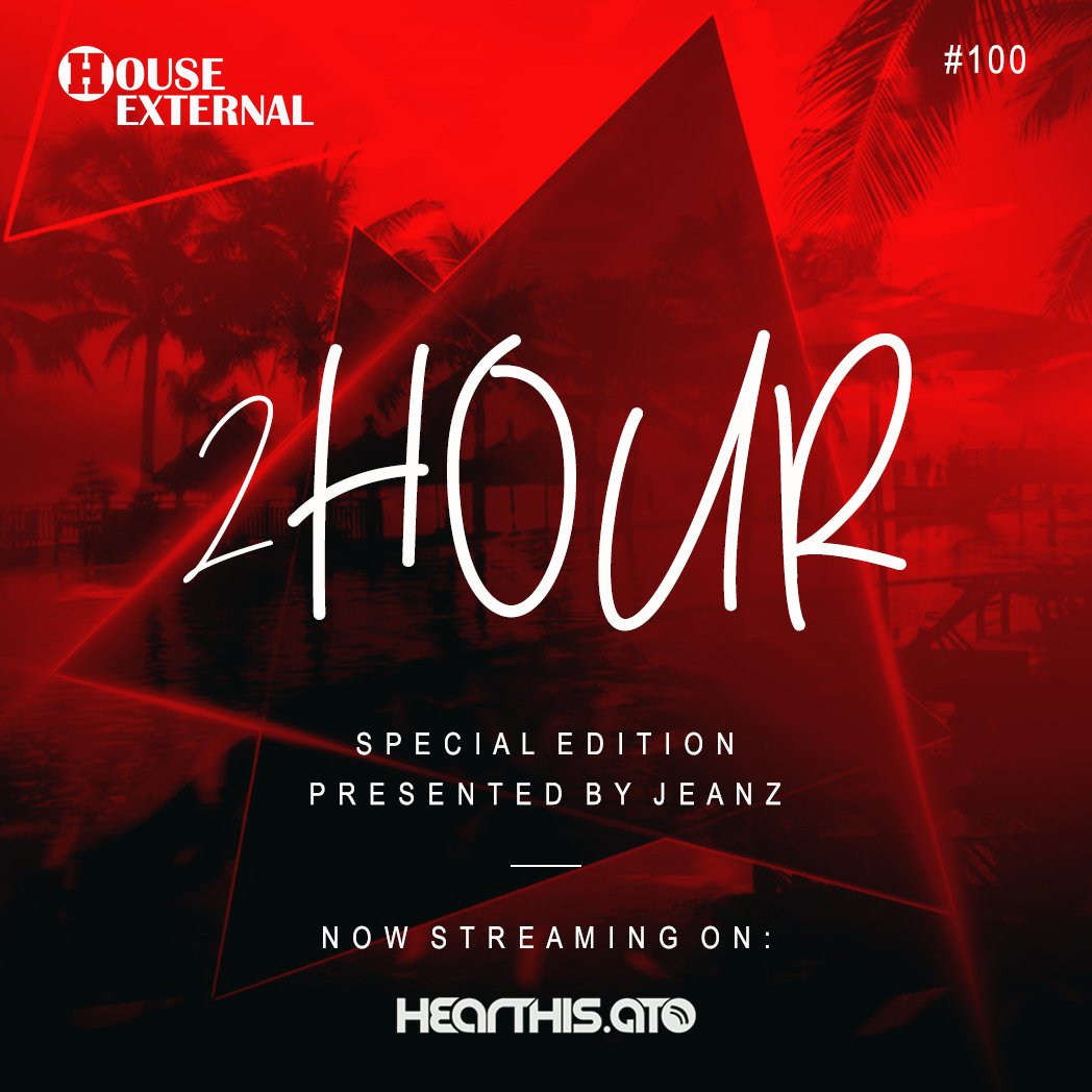 JeanzSA_'s tweet photo. House External Show #100 - 2hour Special Edition. 

Now streaming on https://t.co/zSs7TbxOKE: https://t.co/dKzrPAwos7 https://t.co/cfYuk4jj0S