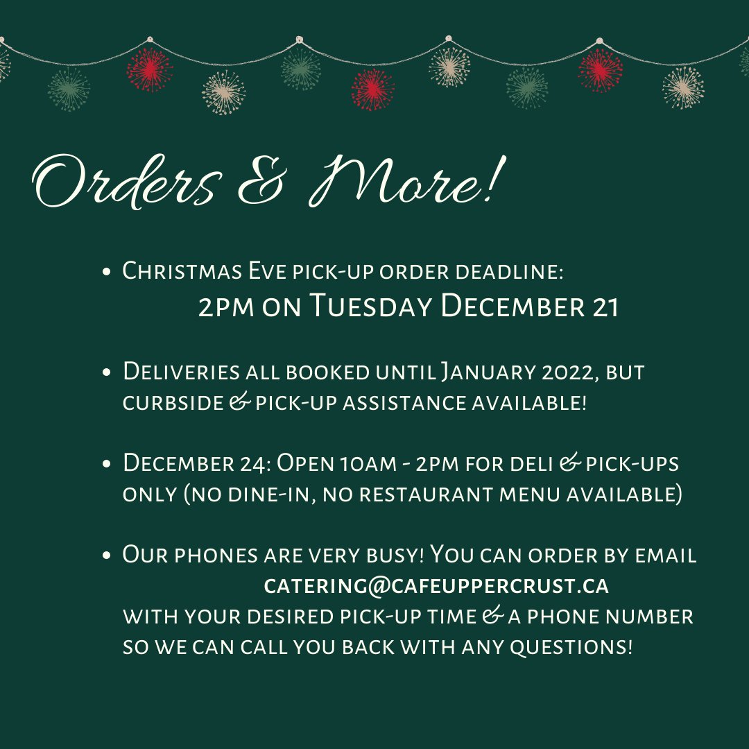 Sign Up For Christmas Help 2022 In California Upper Crust Cafe On Twitter: "With Great Thanks To Our Wonderful Customers,  Our Christmas Order Deadline Has Had To Move Earlier - It's At 2Pm On Dec  21St (Baking, Dinners, Etc.)! Only