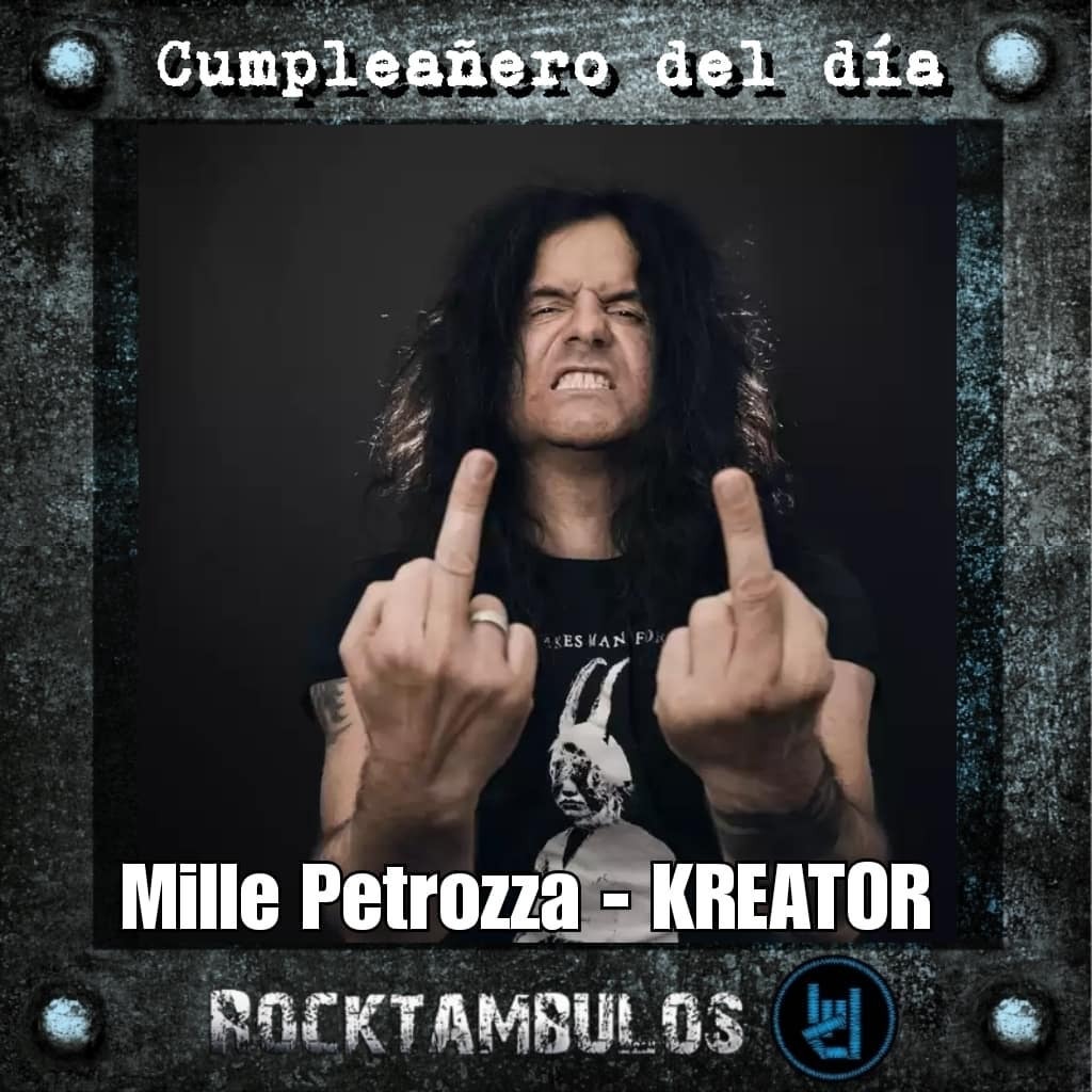 Hoy está de cumpleaños el gran Mille Petrozza, líder de Kreator Happy birthday Mille 