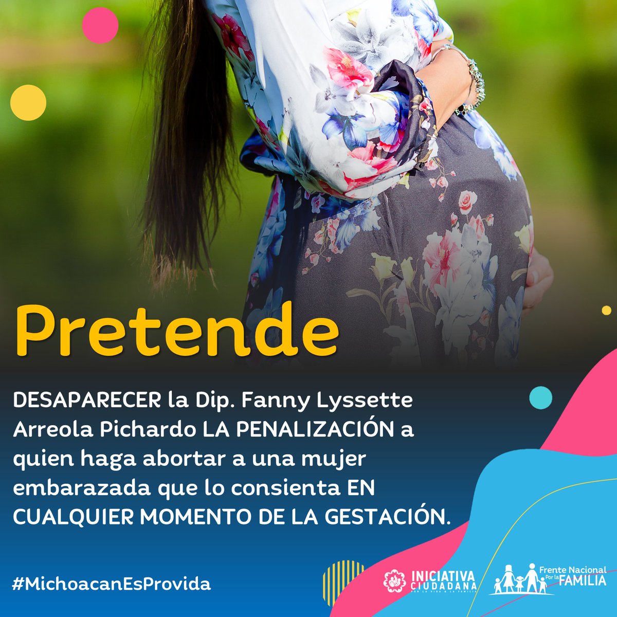 FNxFamilia's tweet photo. La Dip. Fanny Lyssette Arreola Pichardo PRETENDE DESAPARECER LA PENALIZACIÓN a quien haga abortar a una mujer embarazada que lo consienta EN CUALQUIER MOMENTO DE LA GESTACIÓN. 
@CongresoMich, protejan y respeten la vida de mujeres y hombres desde su inicio. #MichoacanEsProvida https://t.co/WbNtJEFH25
