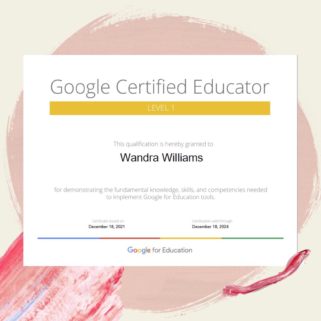 MrsWPWilliams's tweet photo. Finishing out 2021 as a Google Certified Educator!
#morethanjustapreacher 
#GoogleCertifiedEducator
#EdTech
#Educator
#Level1
#Level2Loading
#GodBeGlorified https://t.co/MGKLKcRBDO