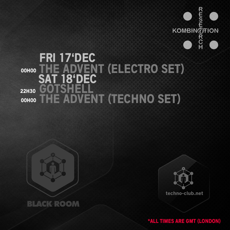 Gotshell's set starts in 10 minutes... don't miss out...!  Followed by The Advent only @ techno-club.net