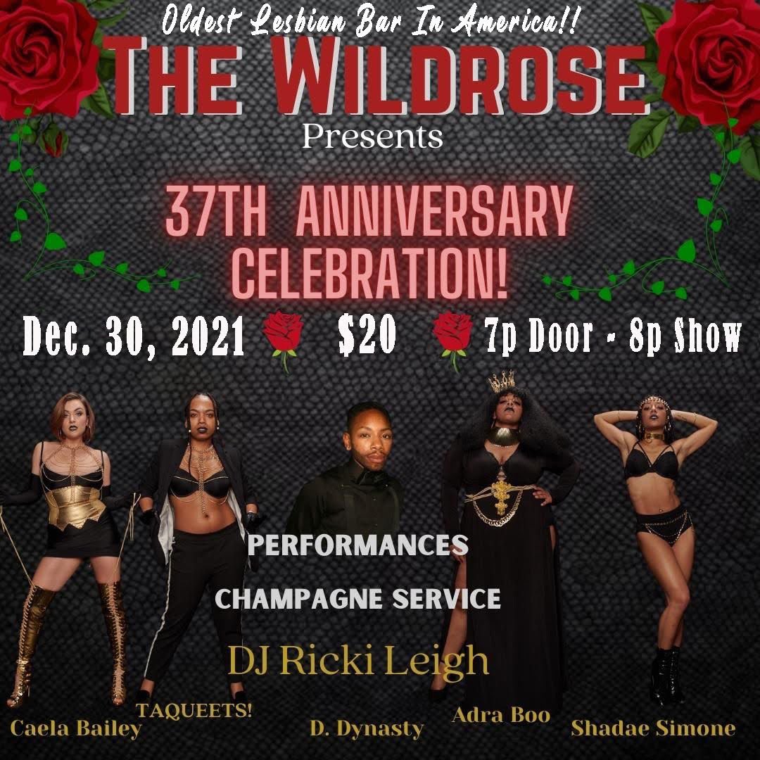 It’s gonna be super sexy for <a href="/WildroseSeattle/">Wildrose</a>’s 37th anniversary celebration! 12/30 $20 Performances &amp; Champagne ALL NIGHT! #thewildrose #capitolhill #queerevents #safespace #seattlepride #lesbian #lesbianhistory #seattle #caelabailey #shadaesimone #ddynasty #adraboo #taqueets