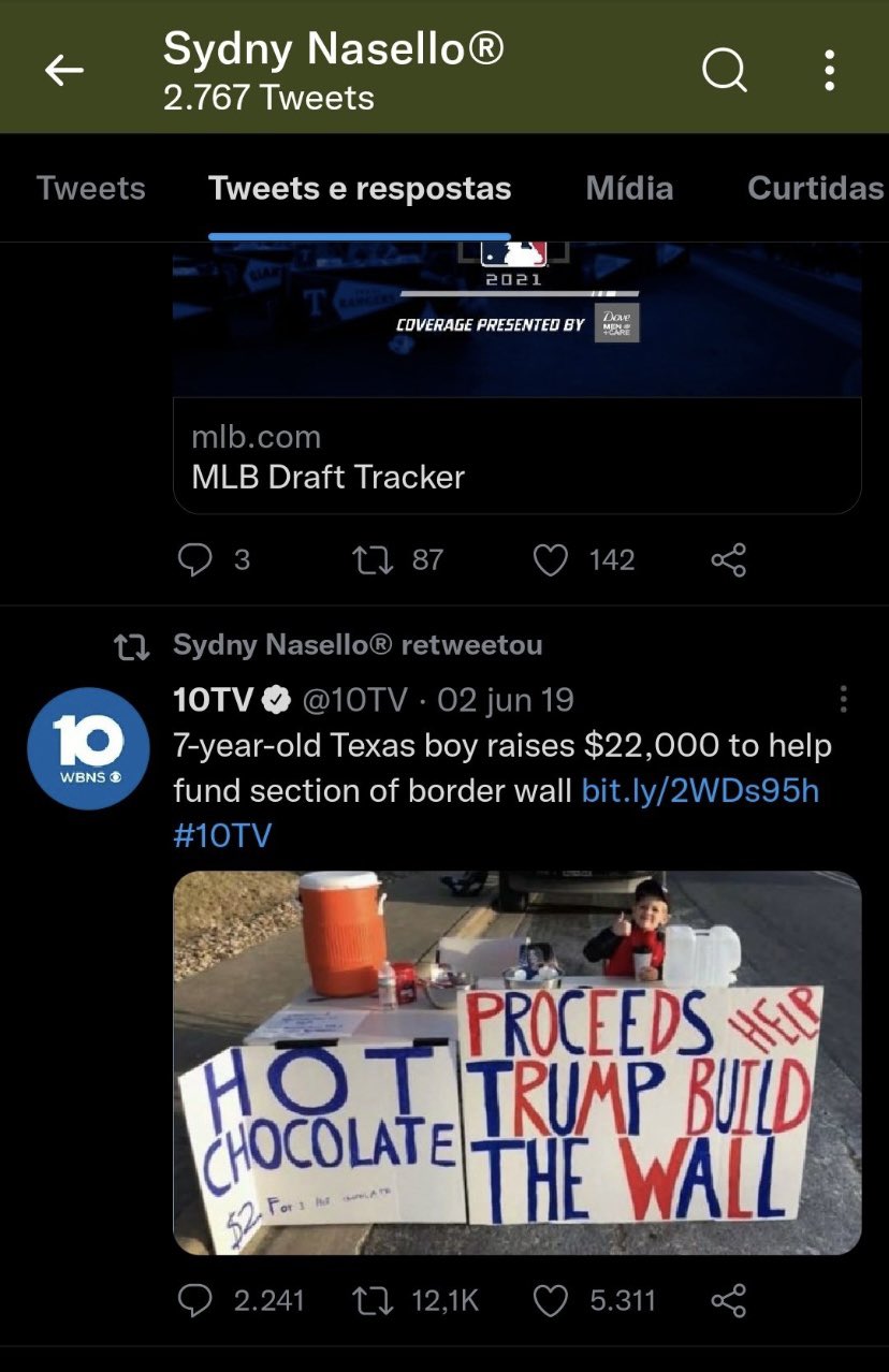 A tweet by @10TV, which was retweeted by Sydny Nasello, reading "7-year-old Texas boy raises $22,000 to help fund section of border wall" with a link to a news article and a photo of a boy at a table with signs reading "hot chocolate" and "proceeds help Trump build the wall"