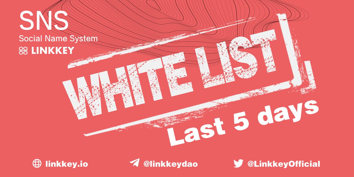 Last 5 days 🔥🔥🔥

Who has not registered? 🤍white list🤍 Hurry up👏

#LinkKey #LINKKEY #SNS #Web3 @LinkkeyOfficial