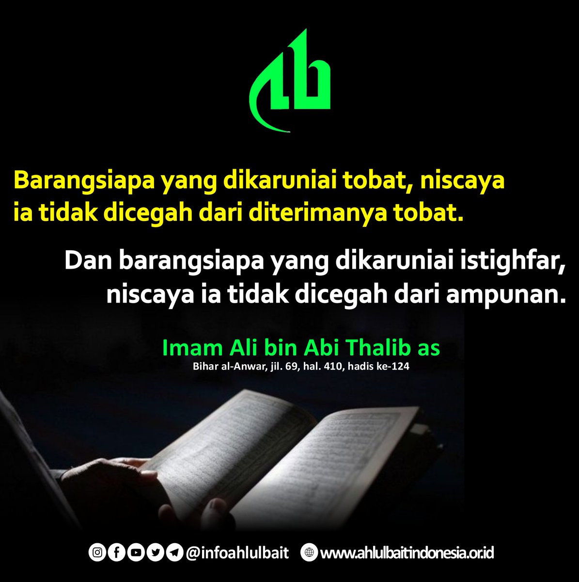 infoahlulbait's tweet photo. Imam Ali bin Abi Thalib as berkata, "Barangsiapa yang dikaruniai tobat, niscaya ia tidak dicegah dari dierimanya tobat."
"Dan barangsiapa yang dikaruniai istighfar, niscaya ia tidak dicegah dari ampunan."
#Tobat #istigfar #Ampunan #Karunia https://t.co/cxZSBeIZc8