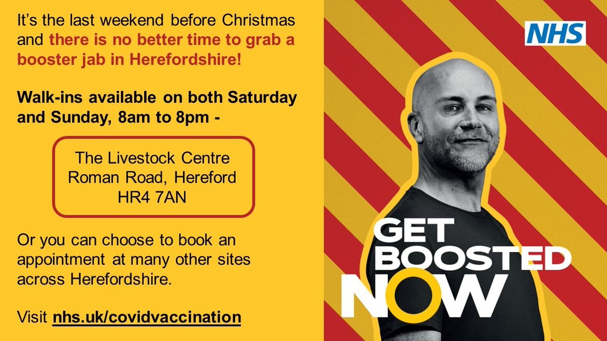 Get your booster before Christmas 🎄🎁 
Walk-ins for your booster are available today at the Cattle Market, Hereford HR4 7AN, 8am - 8pm. 
Dose 1 &amp; 2 for 16+
Booster for 18+ (with 3 months since 2nd dose)
Or book an appointment online at: orlo.uk/zzGLB