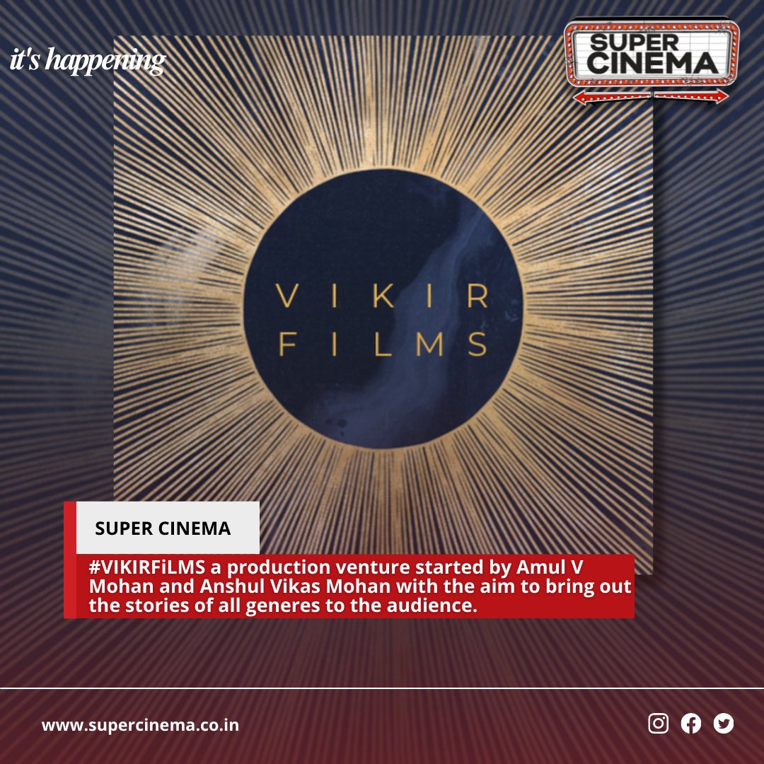#VIKIRFILMS a production venture started by @amul_mohan and @anshulmohan with the aim to bring out the stories of all generes to the audience. #itshappening #SuperCinema
