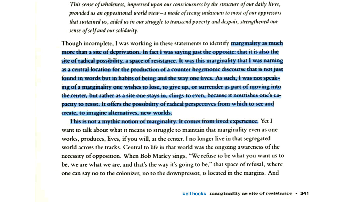 tmccormick's tweet image. bell hooks (1990). &quot;Marginality as a Site of Resistence.&quot; In R. Ferguson, M. Gever, T Minh-ha &amp;amp; C West (Eds), Out there: marginalization and contemporary cultures (pp.341-343). NY, MIT Press. ISBN 978026256064 drive.google.com/file/d/1X_l9il…. Cf #positivemarginality in @VillageBuildngs