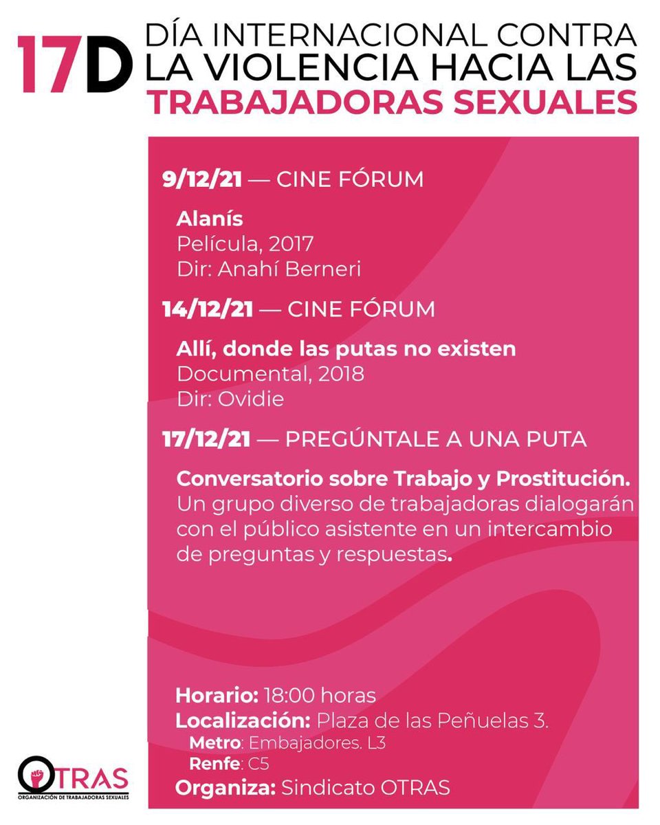 OtrasSindicato's tweet photo. El #17dicembre es el día internacional contra las #violencias hacia las #TrabajadorasSexuales 💪🏽 El Sindicato OTRAS organizamos dos cineforums y una actividad para visibilizar como nos afecta el #estigma y la falta de #derechoslaborales 🥰 Ven y conoce nuestro trabajo 🥰 https://t.co/rb1M38AkET