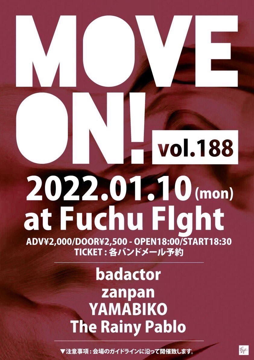 yamabiko_band's tweet photo. 【年明け一発目解禁】

2022年1月10日(月/祝)
府中Flight
Move On! vol.188

出演/
badactor
zanpan
YAMABIKO
The Rainy Pablo

前売¥2,000/当日¥2,500
開場18:00/開演18:30

▼TICKET
各バンドメール予約

▼注意事項
会場のガイドラインに沿って開催致します。

よろしくお願いします。 https://t.co/EY684WvWoG